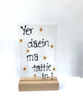 Scottish Sayings - by Kate Doherty - Mauralen Glass