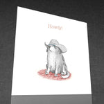 Howdy! Greetings Card - by Keith Pirie