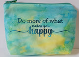Do More of What Makes You Happy Purse - by Lucy Jackson